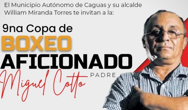9na Copa de Boxeo Aficionado Miguel Cotto (Padre)