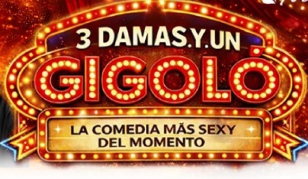 3 Damas y Un Gigolo