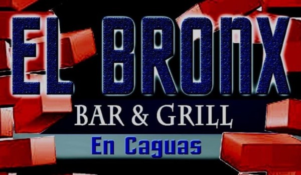 El Bronx Bar & Grill en Caguas, PR
